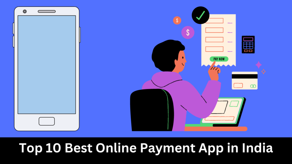 Top 10 Best Online Payment App in India